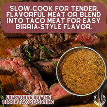 Load image into Gallery viewer, Everything But The Birria Taco Seasoning | Mexican Style Seasoning Gustus Vitae