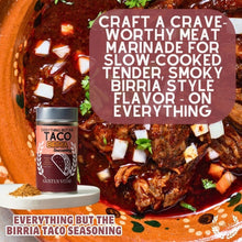 Load image into Gallery viewer, Everything But The Birria Taco Seasoning | Mexican Style Seasoning Gustus Vitae