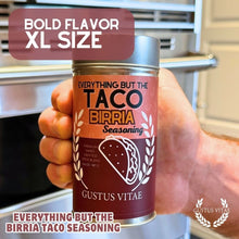 Load image into Gallery viewer, Everything But The Birria Taco Seasoning | Mexican Style Seasoning Gustus Vitae