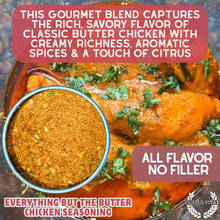 Load image into Gallery viewer, Everything But The Butter Chicken Seasoning Gustus Vitae