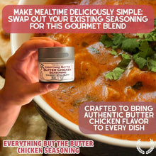 Load image into Gallery viewer, Everything But The Butter Chicken Seasoning Gustus Vitae