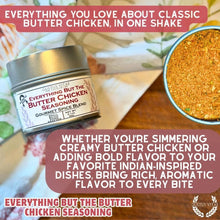 Load image into Gallery viewer, Everything But The Butter Chicken Seasoning Gustus Vitae