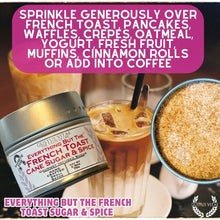 Load image into Gallery viewer, Everything But The French Toast Sugar &amp; Spice Gustus Vitae