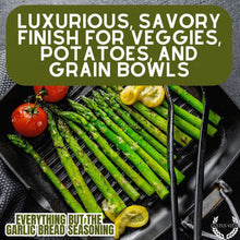 Load image into Gallery viewer, Everything But the Garlic Bread Seasoning | Gustus Vitae Gourmet Seasonings Gustus Vitae