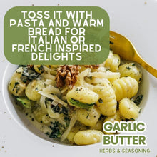 Load image into Gallery viewer, Everything But The Garlic Butter Herbs &amp; Seasoning Gourmet Seasonings Gustus Vitae
