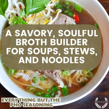 Load image into Gallery viewer, Everything But the Pho Seasoning Gourmet Seasonings Gustus Vitae