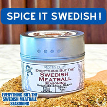 Load image into Gallery viewer, Everything But The Swedish Meatball Seasoning Gourmet Seasonings Gustus Vitae