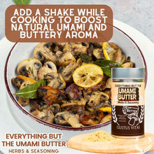 Load image into Gallery viewer, Everything But The Umami Butter Herbs &amp; Seasoning Gourmet Seasonings Gustus Vitae