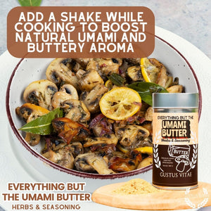 Everything But The Umami Butter Herbs & Seasoning Gourmet Seasonings Gustus Vitae
