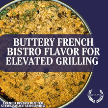 Load image into Gallery viewer, French Bistro Butter Steak Sauce Seasoning | Bougie BBQ Rub Gustus Vitae