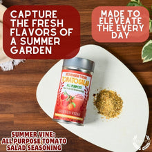 Load image into Gallery viewer, Summer Vine: All Purpose Tomato Salad Seasoning Gustus Vitae