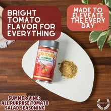 Load image into Gallery viewer, Summer Vine: All Purpose Tomato Salad Seasoning Gustus Vitae