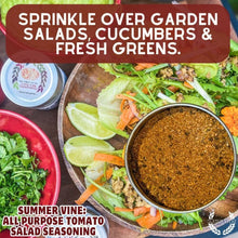 Load image into Gallery viewer, Summer Vine: All Purpose Tomato Salad Seasoning Gustus Vitae